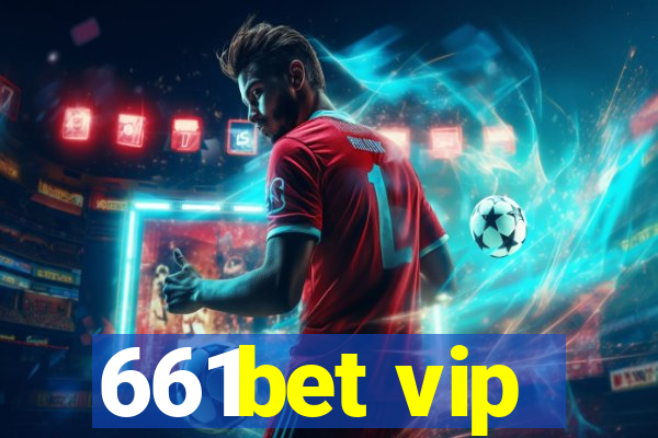 661bet vip